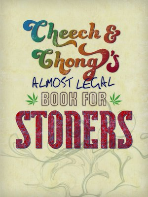 cover image of Cheech & Chong's Almost Legal Book for Stoners